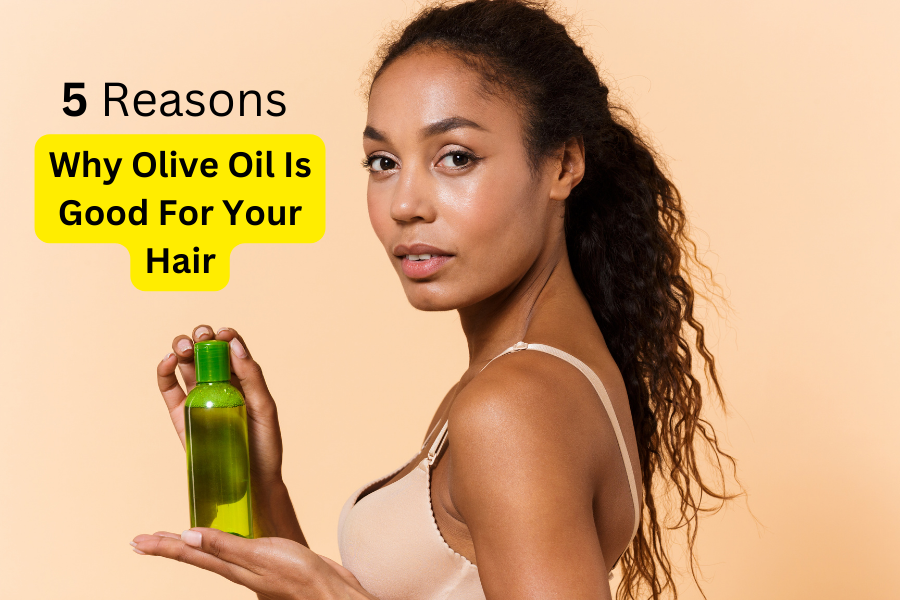 olive oil good for hair