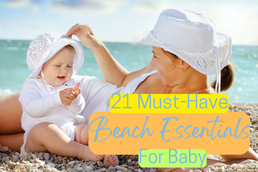 beach essentials for baby beach essentials for baby